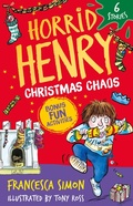Cover: Horrid Henry: Christmas Chaos - Orion Children's Books