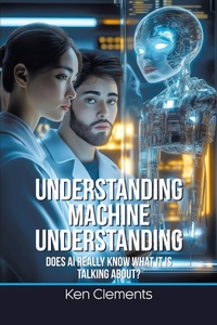Abbildung von: Understanding Machine Understanding - Universal Publishers