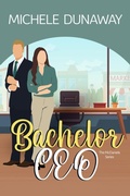 Cover: Bachelor CEO (The McDaniels, #1) - Michele Dunaway Books