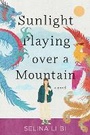 Cover: Sunlight Playing Over a Mountain - Soho Press