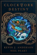 Cover: Clockwork Destiny - WordFire Press