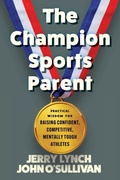 Cover: The Champion Sports Parent - Changing the Game Project
