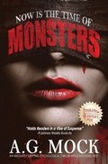 Cover: Now is the Time of Monsters - Epoch Thrillers