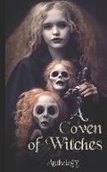 Cover: A Coven of Witches - West Avenue Publishing