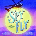 Cover: The Spy That Could Fly - Sweetgrass Books