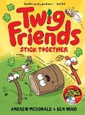 Cover: Twig Friends Stick Together - Bright Light Books