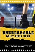 Cover: Unbreakable Daily Bible Plan - 4one Ministries