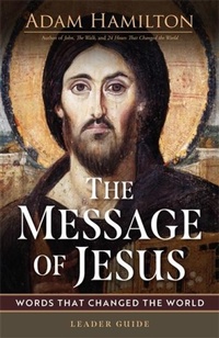 Enlarge image Cover: The Message of Jesus Leader Guide - Abingdon Press