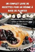 Cover: Un complet Livre de recettes pour un regime a base de plantes - Melissa Muller