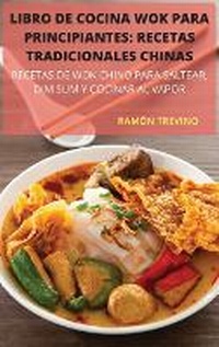 Abbildung von: Libro de Cocina Wok Para Principiantes - Ramon Trevino