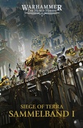 Cover: The Horus Heresy: Siege of Terra Sammelband 1 - Games Workshop Limited