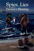 Cover: Spies, Lies and a Parson's Blessing - Publishing Push LTD