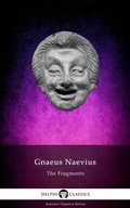 Cover: The Fragments of Gnaeus Naevius Illustrated - Delphi Publishing Ltd