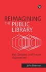 Cover: Reimagining the Public Library - Facet Publishing