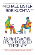 Cover: My First Year with IFS Informed Therapy - Pulpwood Press