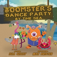 Abbildung von: Boomster's Dance Party by the Sea - Self-Published