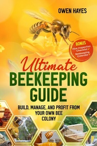 Abbildung von: Ultimate Beekeeping Guide - Erland Publishing
