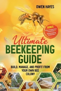 Abbildung von: Ultimate Beekeeping Guide - Erland Publishing