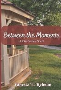 Enlarge image Cover: Between the Moments - Word Collage Publishing