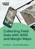 Cover: Collecting Field Data with QGIS and Mergin Maps - Locate Press