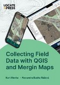 Enlarge image Cover: Collecting Field Data with QGIS and Mergin Maps - Locate Press