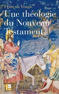 Cover: Une th&eacute;ologie du Nouveau Testament - Labor Et Fides