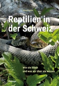 Abbildung von: Reptilien in der Schweiz - Haupt Verlag