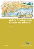 Cover: Welche Schutzgebiete braucht die Schweiz? - Haupt Verlag