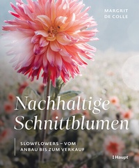 Abbildung von: Nachhaltige Schnittblumen - Haupt Verlag