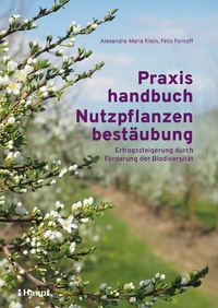 Abbildung von: Praxishandbuch Nutzpflanzenbestäubung - Haupt Verlag