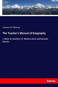 Enlarge image Cover: The Teacher's Manual of Geography - Hansebooks