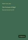 Cover: The Fortunes of Nigel - Antigonos Verlag
