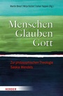 Cover: Menschen. Glauben. Gott - Verlag Herder