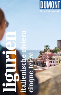 Abbildung von: DUMONT Reise-Taschenbuch E-Book Ligurien, Italienische Riviera,Cinque Terre - DuMont Reiseverlag