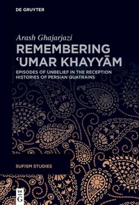Abbildung von: Remembering ?Umar Khayyam - De Gruyter