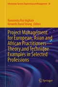 Cover: Project Management for European, Asian and African Practitioners-Theory and Technique Examples in Selected Professions - Springer