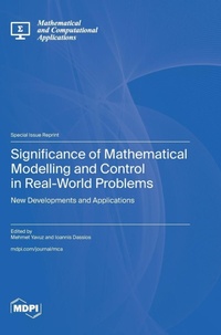 Enlarge image Cover: Significance of Mathematical Modelling and Control in Real-World Problems - MDPI AG