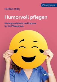 Abbildung von: Humorvoll pflegen - Facultas