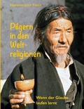 Cover: Pilgern in den Weltreligionen - BoD - Books on Demand