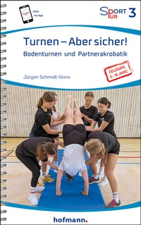 Abbildung von: Turnen - Aber sicher! - Hofmann-Verlag GmbH & Co. KG