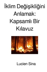 Abbildung von: Iklim Degisikligini Anlamak: Kapsamlı Bir Kılavuz - epubli
