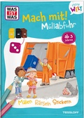 Cover: WAS IST WAS Meine Welt Mach mit! M&uuml;llabfuhr - Tessloff Verlag Ragnar Tessloff GmbH & Co. KG