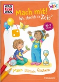 Cover: WAS IST WAS Meine Welt Mach mit! Wo steckt die Zeit? - Tessloff Verlag Ragnar Tessloff GmbH & Co. KG
