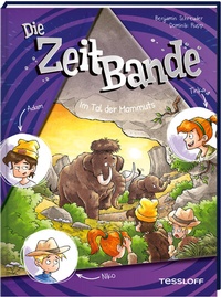 Abbildung von: Die ZeitBande. Band 4. Im Tal der Mammuts - Tessloff Verlag Ragnar Tessloff GmbH & Co. KG