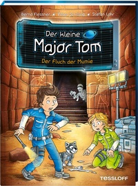 Abbildung von: Der kleine Major Tom. Band 21. Der Fluch der Mumie - Tessloff Verlag Ragnar Tessloff GmbH & Co. KG