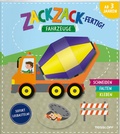 Cover: Zack, zack - fertig! Fahrzeuge - Tessloff Verlag Ragnar Tessloff GmbH & Co. KG