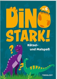 Abbildung von: Dinostark! Rätsel- und Malspaß - Tessloff Verlag Ragnar Tessloff GmbH & Co. KG