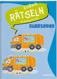 Abbildung von: Einfach Rätseln! Für Kindergarten-Kids. Fahrzeuge - Tessloff Verlag Ragnar Tessloff GmbH & Co. KG