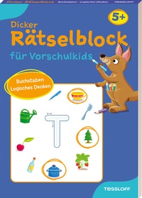 Abbildung von: Dicker Rätselblock für Vorschulkids. Buchstaben, Logisches Denken - Tessloff Verlag Ragnar Tessloff GmbH & Co. KG