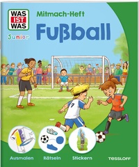 Abbildung von: WAS IST WAS Junior Mitmach-Heft Fußball - Tessloff Verlag Ragnar Tessloff GmbH & Co. KG